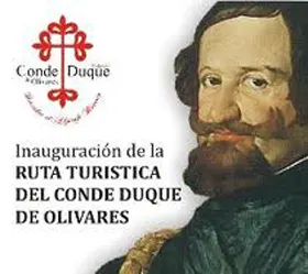 La Ruta del Conde-Duque de Olivares